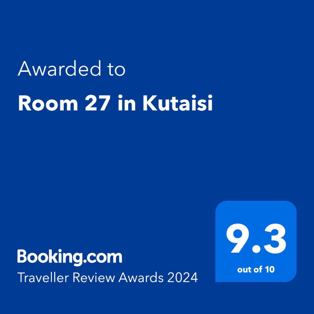 Room 27 In קוטאיסי מראה חיצוני תמונה
